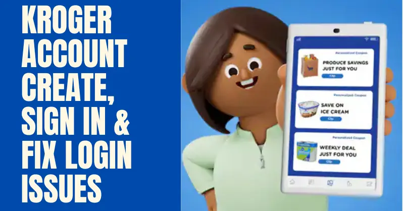 Kroger Account Sign Up & Login